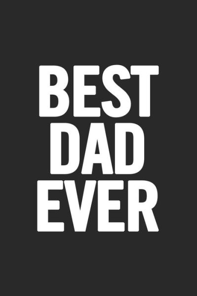 Cover for Cooldad Publishing · Best Dad Ever (Paperback Book) (2019)