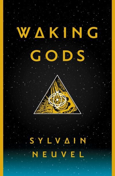 Cover for Sylvain Neuvel · Waking Gods - The Themis Files (Book) [First edition. edition] (2017)