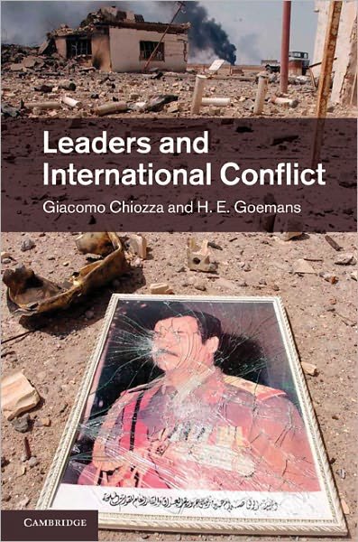 Cover for Chiozza, Giacomo (Vanderbilt University, Tennessee) · Leaders and International Conflict (Hardcover Book) (2011)