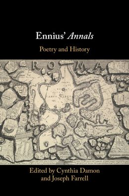 Cover for Cynthia Damon · Ennius' Annals: Poetry and History (Hardcover Book) (2020)