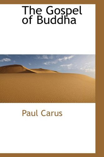 Cover for Paul Carus · The Gospel of Buddha (Hardcover Book) (2009)