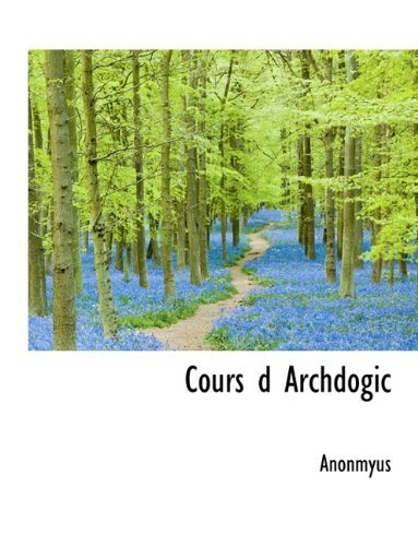 Cover for Anonmyus · Cours D Archdogic (Hardcover Book) (2009)