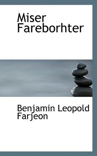 Cover for Benjamin Leopold Farjeon · Miser Fareborhter (Hardcover Book) (2009)