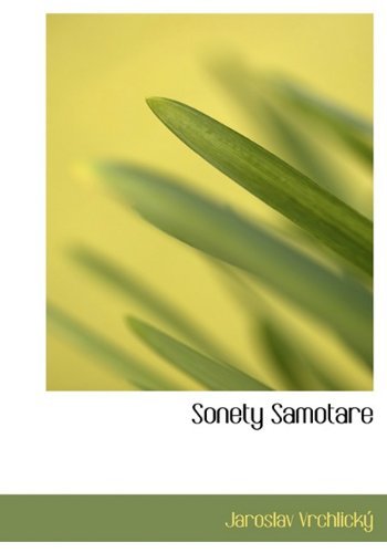 Cover for Jaroslav Vrchlický · Sonety Samotare (Hardcover Book) [Czech edition] (2009)