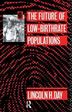 Cover for Lincoln H. Day · The Future of Low Birth-Rate Populations (Hardcover Book) (2017)