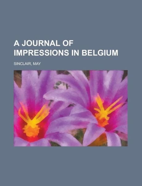 Cover for Sinclair · A Journal of Impressions in Be (Bog)