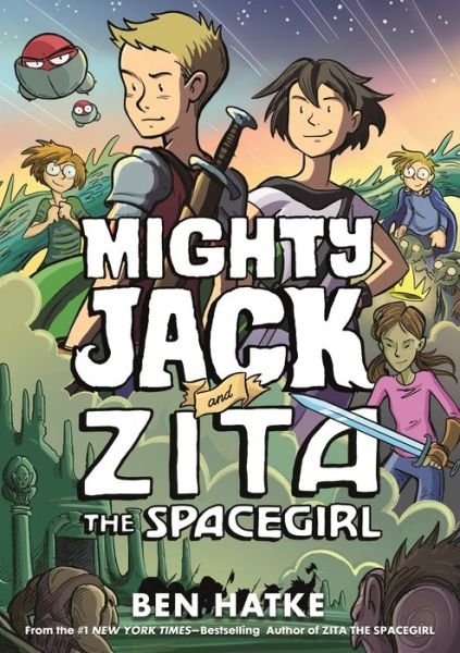 Cover for Ben Hatke · Mighty Jack and Zita the Spacegirl - Mighty Jack (Inbunden Bok) (2019)