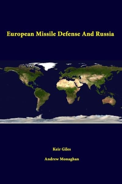 Cover for Strategic Studies Institute · European Missile Defense and Russia (Paperback Book) (2014)