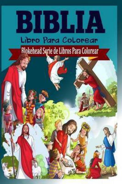 Cover for El Blokehead · Biblia Libro Para Colorear (Paperback Book) (2020)