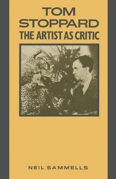 N. Sammells · Tom Stoppard: The Artist as Critic (Paperback Book) [1st ed. 1988 edition] (1988)