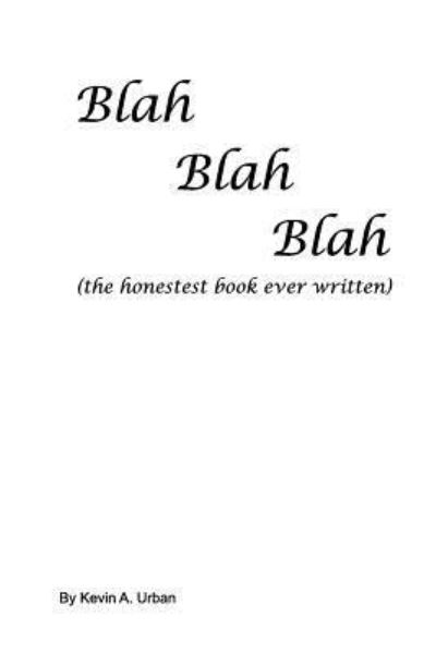 Cover for Kevin A. Urban · Blah, Blah, Blah (Paperback Book) (2016)