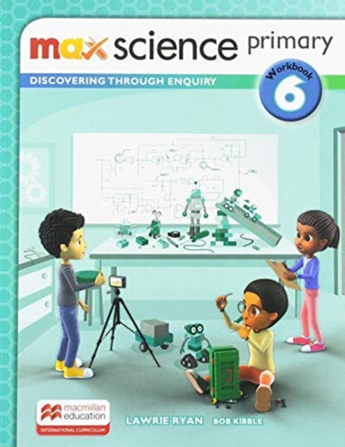 Cover for Lawrie Ryan · Max Science primary Workbook 6: Discovering through Enquiry (Paperback Book) (2019)