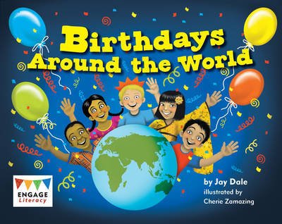 Cover for Jay Dale · Birthdays Around the World - Engage Literacy Yellow (Paperback Book) (2012)