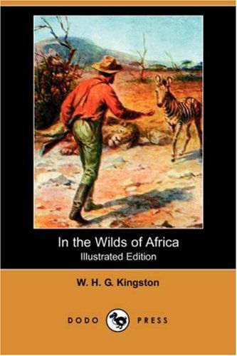 Cover for W. H. G. Kingston · In the Wilds of Africa (Paperback Book) (2007)