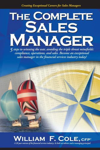 Cover for William F. Cole Cfp (Tm) · The Complete Sales Manager (Paperback Book) (2006)