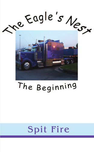 The Eagle's Nest: the Beginning - Penny D. Skerritt - Libros - AuthorHouse - 9781418463724 - 11 de noviembre de 2004