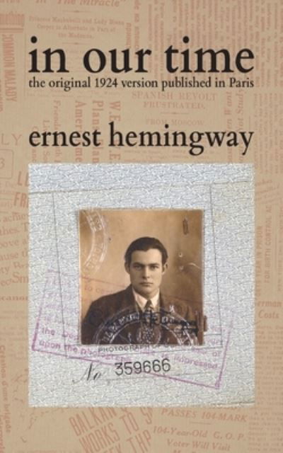 In Our Time - Ernest Hemingway - Libros - Editorium, The - 9781434104724 - 14 de abril de 2021