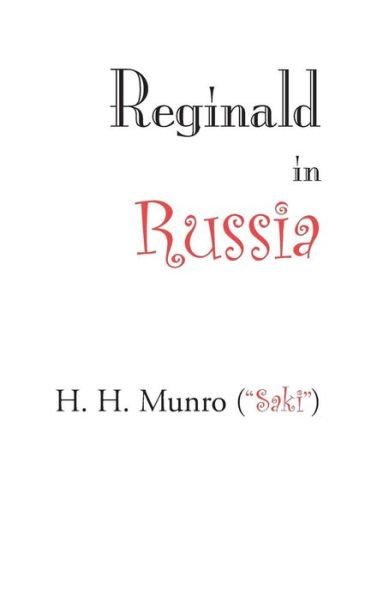 Cover for H H Munro · Reginald in Russia (Innbunden bok) (2008)