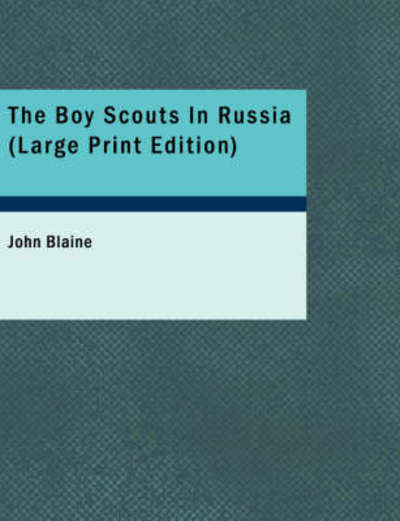 Cover for John Blaine · The Boy Scouts in Russia (Pocketbok) (2008)