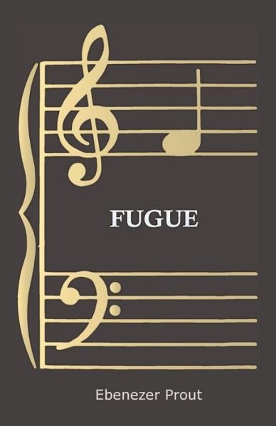 Cover for Ebenezer Prout · Fugue (Pocketbok) (2008)
