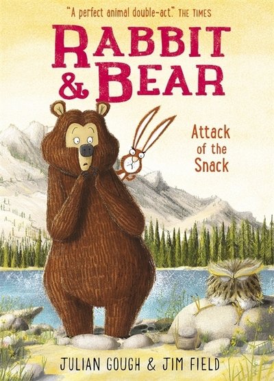 Cover for Julian Gough · Rabbit and Bear: Attack of the Snack: Book 3 - Rabbit and Bear (Paperback Book) (2018)
