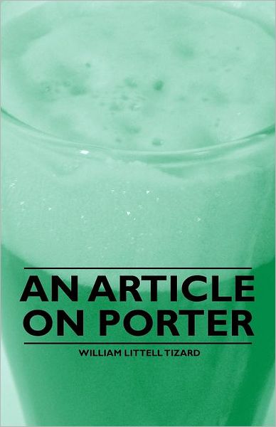 Cover for William Littell Tizard · An Article on Porter (Paperback Book) (2011)