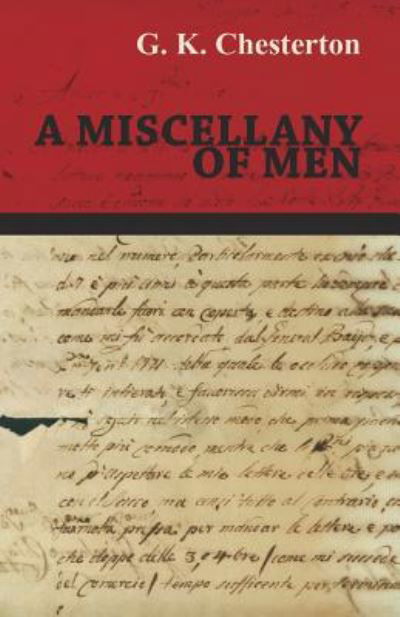 A Miscellany of men - G K Chesterton - Bøker - Baker Press - 9781447467724 - 3. desember 2012