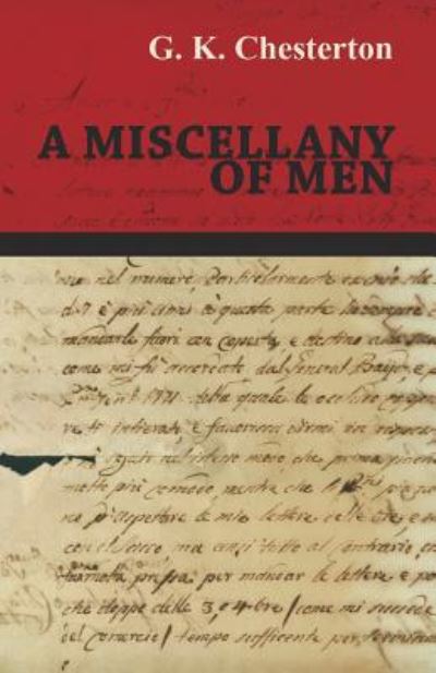 A Miscellany of men - G K Chesterton - Books - Baker Press - 9781447467724 - December 3, 2012