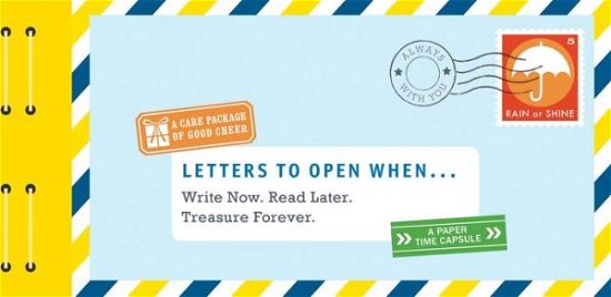 Letters to Open When... - Letters To My - Lea Redmond - Boeken - Chronicle Books - 9781452148724 - 12 juli 2016