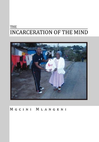 Cover for Mgcini Mlangeni · The Incarceration of the Mind (Hardcover Book) (2010)