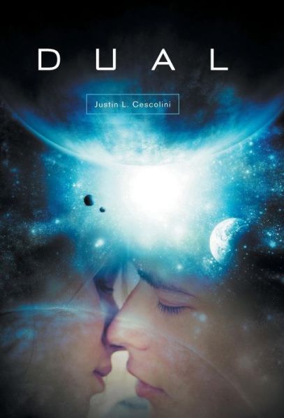 Cover for Justin L Cescolini · Dual (Hardcover Book) (2015)