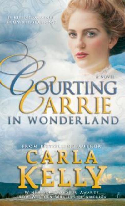 Cover for Carla Kelly · Courting Carrie in Wonderland (Book) (2016)