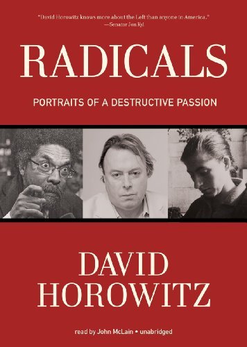 Cover for David Horowitz · Radicals: Portraits of a Destructive Passion (Hörbok (CD)) [Library, Unabridged Library edition] (2012)