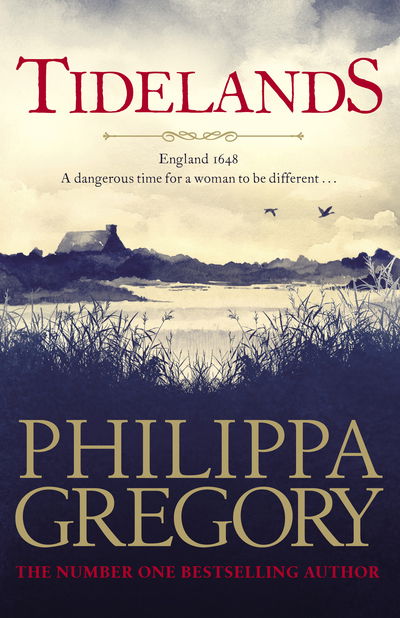 Cover for Philippa Gregory · Tidelands: HER NEW SUNDAY TIMES NUMBER ONE BESTSELLER (Inbunden Bok) (2019)