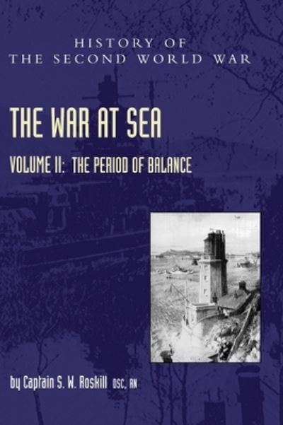 Cover for Captain S. W. Roskill · The War at Sea 1939-45 (Hardcover Book) (2021)