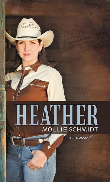 Cover for Mollie Schmidt · Heather (Hardcover Book) (2012)