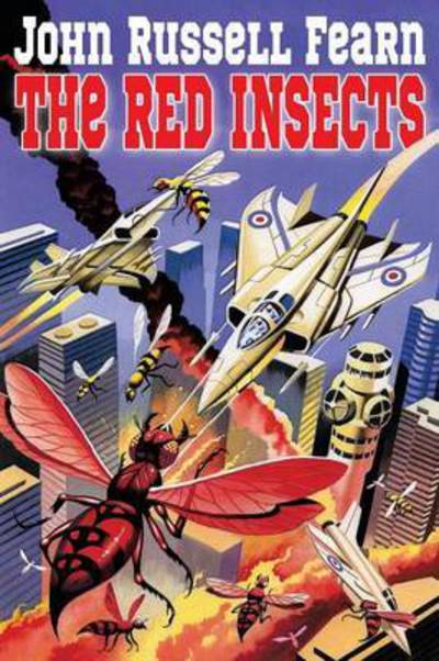 Cover for John Russell Fearn · The Red Insects (Pocketbok) (2015)