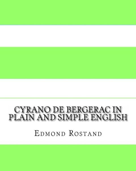 Cover for Edmond Rostand · Cyrano De Bergerac in Plain and Simple English (Taschenbuch) (2012)