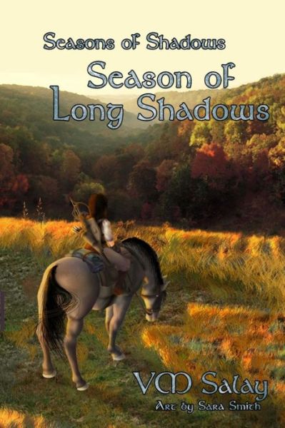 Cover for V M Salay · Seasons of Shadows: Season of Long Shadows (Paperback Book) (2012)