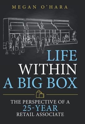 Cover for Megan O'Hara · Life Within a Big Box (Hardcover Book) (2020)