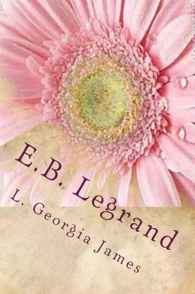 Cover for L Georgia James · E.b. Legrand: the Black Widow (Paperback Bog) (2013)