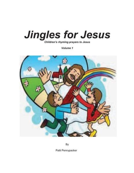 Cover for Ms Patti a Pennypacker · Jingles for Jesus (Paperback Bog) (2013)