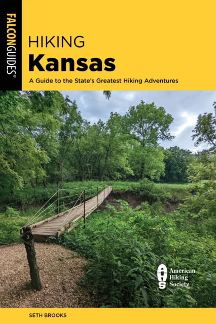 Cover for Seth Brooks · Hiking Kansas: A Guide to the State's Greatest Hiking Adventures (Paperback Book) (2024)