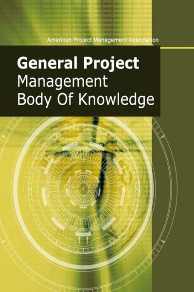 Cover for Chiu-chi Wei · General Project Management Body of Knowledge (Paperback Book) (2013)