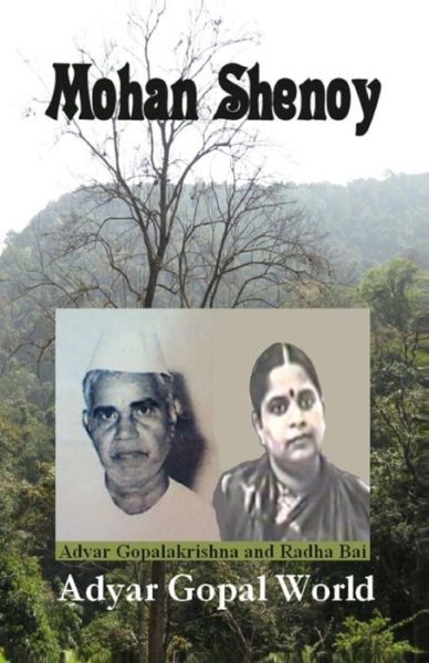 Cover for Mohan G Shenoy · Adyar Gopal World: a Fact Finding Mission (Paperback Book) (2013)