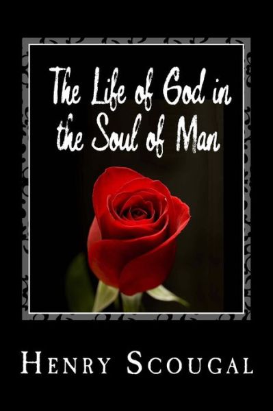 Cover for Henry Scougal · The Life of God in the Soul of Man (Pocketbok) (2014)