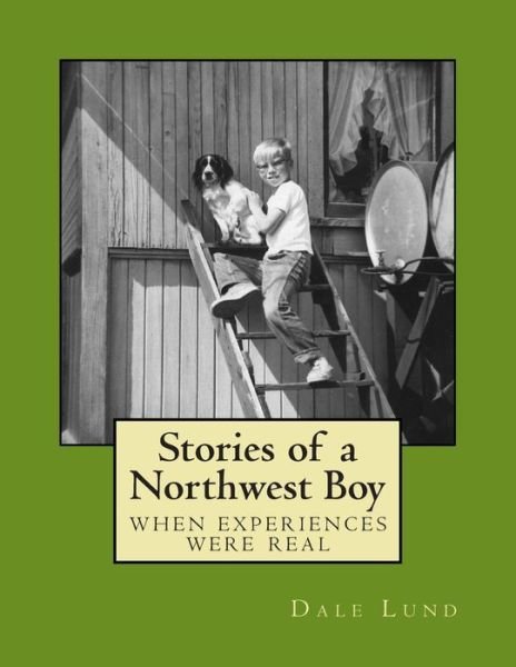 Cover for Dale Lund · Stories of a Northwest Boy (Paperback Bog) (2014)