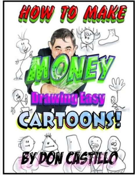 Cover for Don Castillo · How to Make Money Drawing Easy Cartoons (Paperback Bog) (2014)