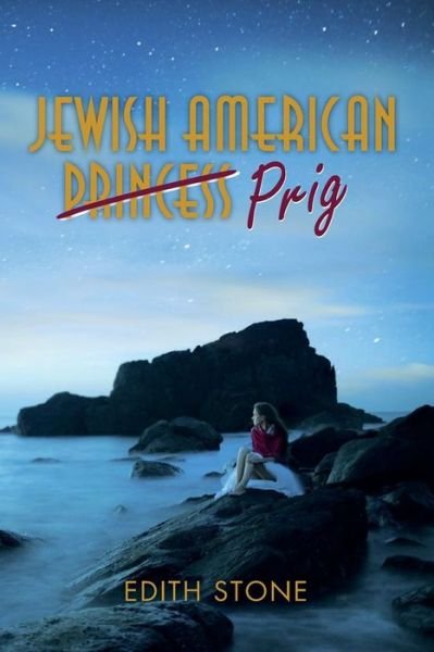 Cover for Edith Stone · Jewish American Prig (Paperback Book) (2015)