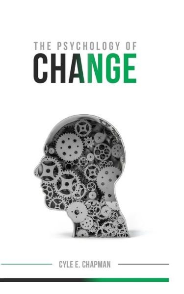 Cover for Cyle E Chapman · The Psychology of Change (Pocketbok) (2014)